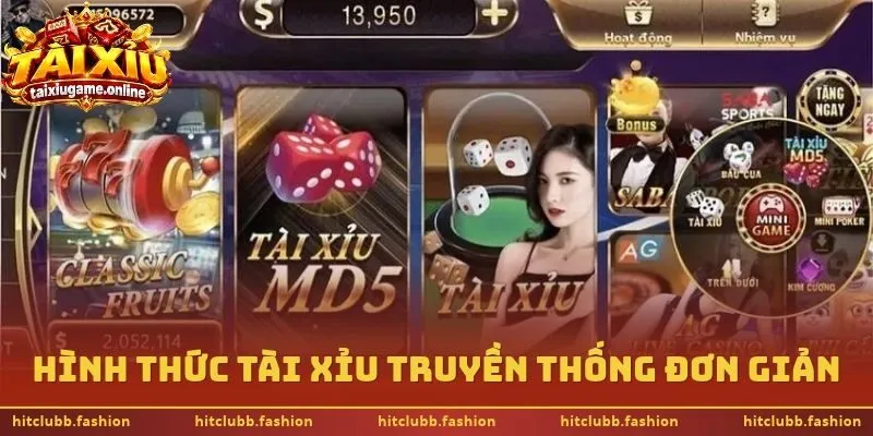 Hình thức tài xỉu truyền thống đơn giản
